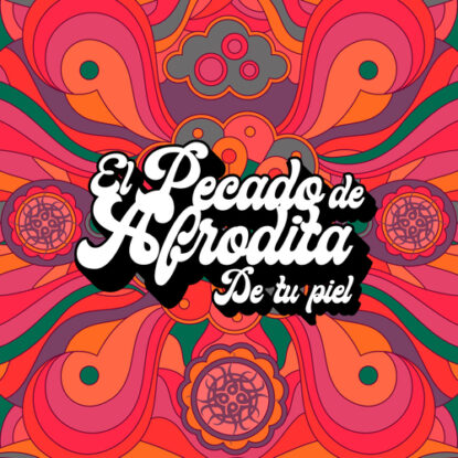 De Tu Piel- El Pecado De Afrodita